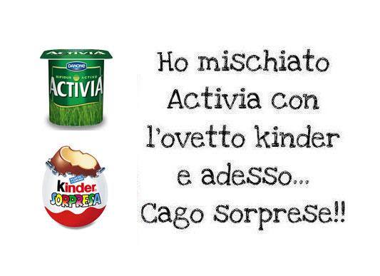 Cosa succede se mischi un Activia con un Ovetto Kinder?